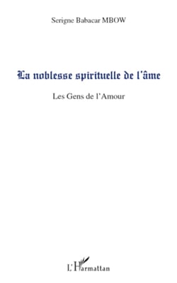 La noblesse spirituelle de l'âme - Les gens de l'Amour