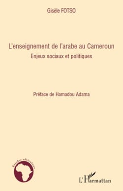 L'enseignement de l'arabe au Cameroun - Enjeux sociaux et politiques