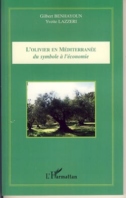 L'olivier en Méditerranée - Du symbole à l'économie