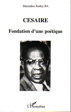 CESAIRE - Fondation d'une poétique