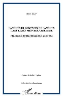 Langues et contacts de langues dans l'aire méditerranéenne - Pratiques, représentations, gestions