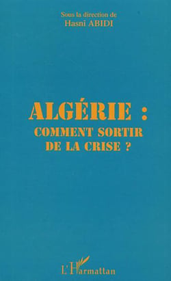 Algérie comment sortir de la crise