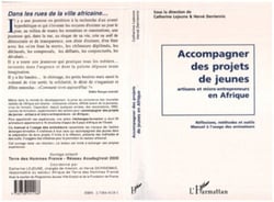 Accompagner des projets de jeunes artisans et micro-entrepreneurs en Afrique - Réflexions, méthodes et outils