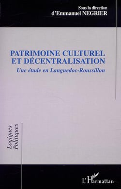 PATRIMOINE CULTUREL ET DÉCENTRALISATION - Une étude en Languedoc-Roussillon