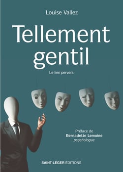Tellement gentil - Le lien pervers