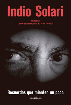 Recuerdos que mienten un poco - Memorias. En conversaciones con Marcelo Figueras