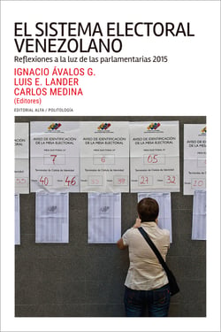El sistema electoral venezolano - Reflexiones a la luz de las parlamentarias 2015