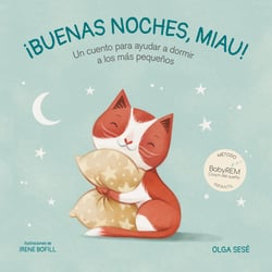 Buenas noches, Miau - Un cuento para ayudar a dormir a los más pequeños