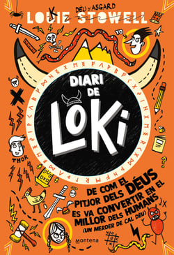 Diari de Loki (Diari de Loki 1) - De com el pitjor dels déus es va convertir en el millor dels humans (amb un merder de cal Déu)