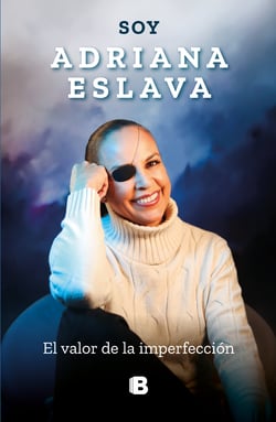 Soy Adriana Eslava - El valor de la imperfección