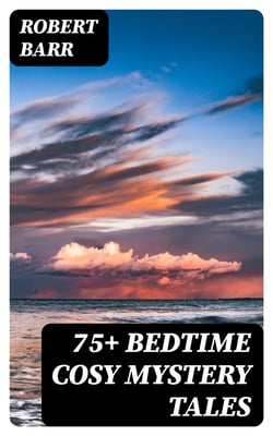 75+ Bedtime Cosy Mystery Tales - Premium Collection