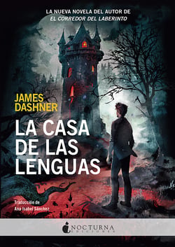 La Casa de las Lenguas - LA NUEVA NOVELA DEL AUTOR DE EL CORREDOR DEL LABERINTO