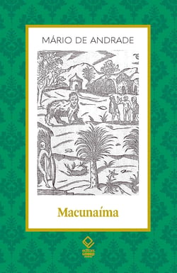 Macunaíma - o herói sem nenhum caráter