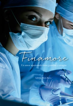 Finamore - Un amor apasionado entre guardias y cirugías