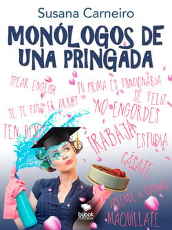 Monólogos de una pringada