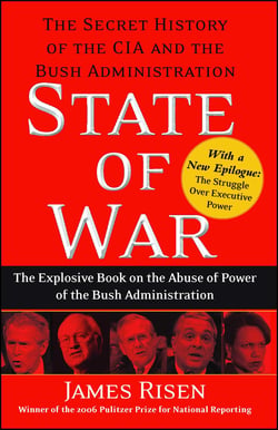 State of War - The Secret History of the C.I.A. and the Bush Administration