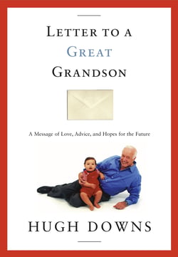 Letter to a Great Grandson - A Message of Love, Advice, and Hopes for the Future