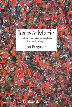 Jésus et Marie, version bilingue - Jesus and Mary, bilingual version