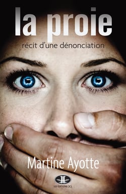 La Proie - Récit d'une dénonciation