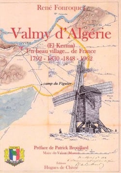 Valmy d'algérie (el kerma) - un beau village... de France 1792-1830-1848-1962