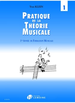 Pratique de la théorie musicale Volume 1 - Méthode Solfège Formation Musicale - 1ère année