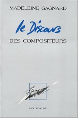 Le discours des compositeurs - l'écriture musicale contemporaine