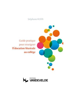 Guide pratique pour enseigner l'Education Musicale au collège
