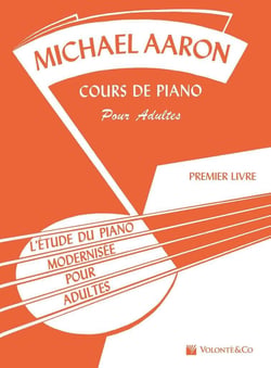 Cours de Piano pour Adultes Volume 1 - Méthode de piano - facile
