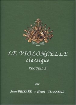 Le violoncelle classique - violoncelle et piano - Volume B