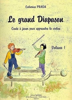 Le Grand diapason Vol.1 - Conte à jouer pour apprendre le violon - méthode violon