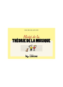 Abrégé de la théorie de la musique  - Méthode Solfège Formation Musicale - 1er cycle