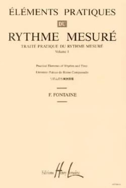 Eléments pratiques du rythme mesuré - Volume 1