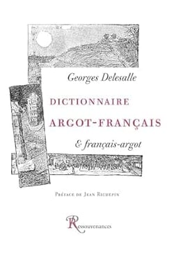 Dictionnaire argot-français : et français-argot