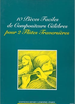 10 Pièces Faciles de Compositeurs Célèbres pour 2 Flûtes Traversières 