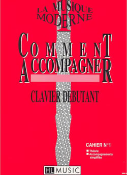 La musique moderne - Comment accompagner Vol.1