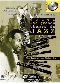 Jouez les grands thèmes du jazz  (CD inclus) - Clarinette - Volume 1