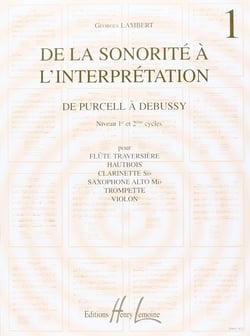 De la sonorité à l'interprétation Vol.1 (De Purcell à Debussy)