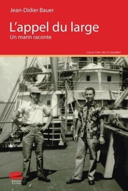 L'appel du large : Un marin raconte