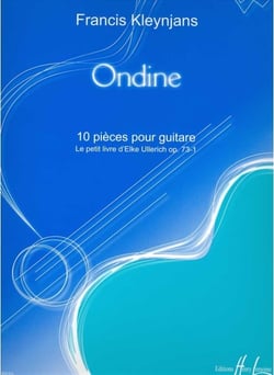 Ondine - 10 pieces op.73-1 --- guitare