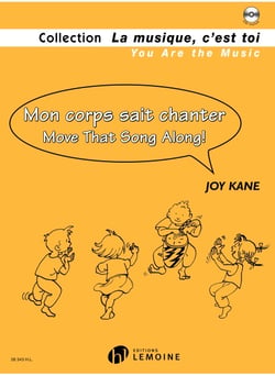 Mon corps sait chanter - Move that Song along! (+CD)