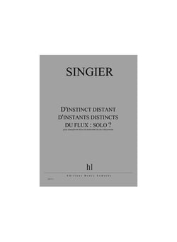 D'instinct distant d'instants distincts du flux : solo ?