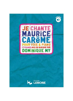 Je chante Maurice Carême (Audio inclus) - Chant et Piano