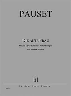 Die alte Frau - partition choeur et orchestre