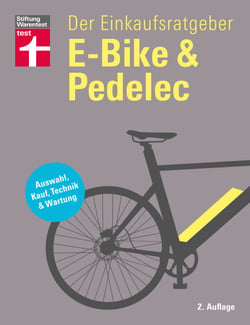 E-Bike &amp; Pedelec - Der Einkaufsratgeber um das richtige E-Bike zu finden - Pflege und Reparatur - inkl. Checklisten: Auswahl, Kauf, Technik &amp; Wartung