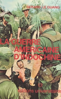 La guerre américaine d'Indochine - 1964-1973