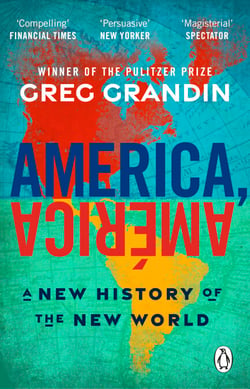 America, América - A New History of the New World from the Pulitzer Prize Winning Author