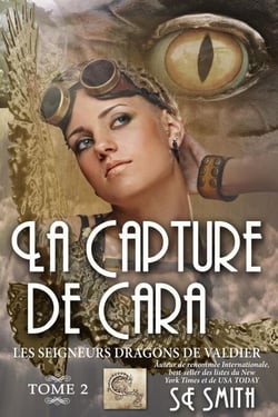 La capture de Cara - Les Seigneurs Dragons de Valdier, #2