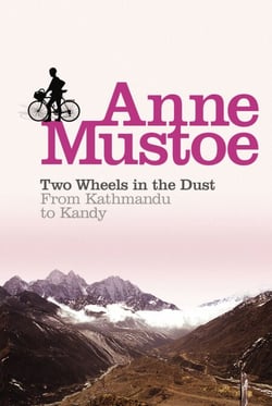 Two Wheels In The Dust - From Kathmandu to Kandy