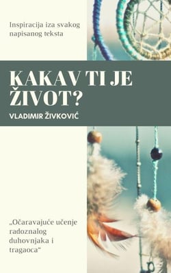 Kakav ti je život? - Savremena duhovnost, #10