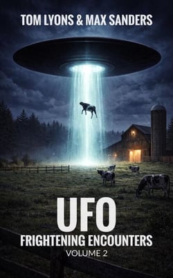 UFO Frightening Encounters: Volume 2 - UFO Frightening Encounters, #2